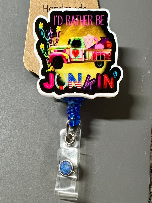 128. "I'D Rather Be Junkin" Badge Reel