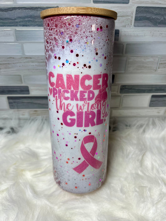 197. Breast Cancer "Cancer Picked The Wrong Girl" Glass 20oz Tumbler