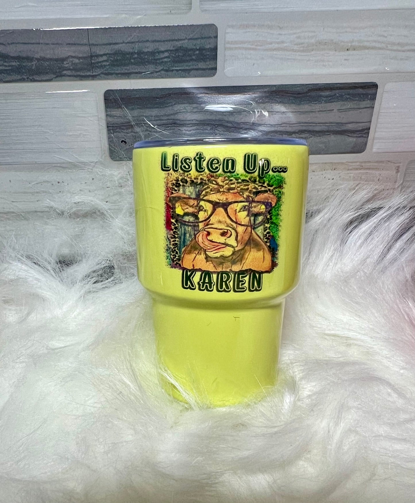 178. 2oz Sub. Yellow "Listen Up...Karen" Tumblers Shot Glass